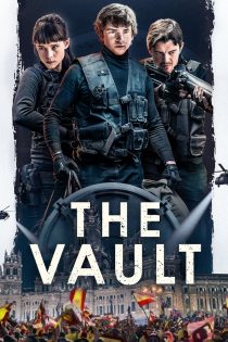 دانلود فیلم The Vault 2021 بدون سانسور
