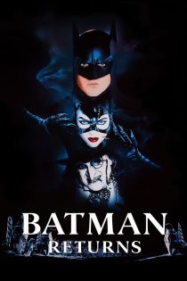 دانلود فیلم Batman Returns 1992 بدون سانسور