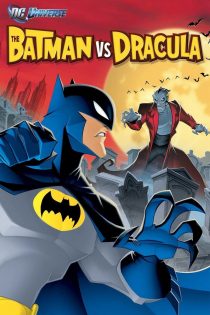 دانلود فیلم The Batman vs. Dracula 2005 بدون سانسور