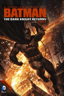 دانلود فیلم Batman: The Dark Knight Returns, Part 2 2013 بدون سانسور