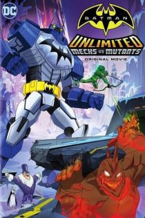 دانلود فیلم Batman Unlimited: Mechs vs. Mutants 2016 بدون سانسور