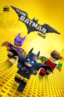 دانلود فیلم The Lego Batman Movie 2017 بدون سانسور