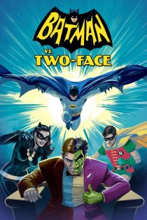 دانلود فیلم Batman vs. Two-Face 2017 بدون سانسور