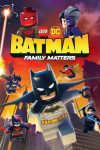 دانلود فیلم LEGO DC Batman: Family Matters 2019 بدون سانسور