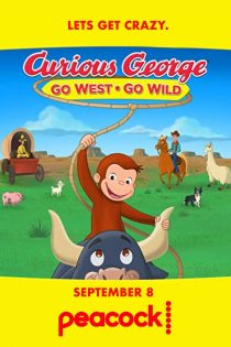 دانلود فیلم Curious George: Go West, Go Wild 2020 بدون سانسور