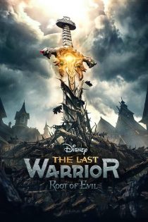 دانلود فیلم The Last Warrior: Root of Evil 2021 بدون سانسور