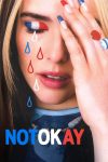 دانلود فیلم Not Okay 2022 بدون سانسور