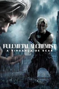 دانلود فیلم Fullmetal Alchemist the Revenge of Scar 2022 بدون سانسور
