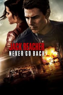دانلود فیلم Jack Reacher: Never Go Back 2016 بدون سانسور