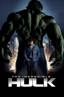 دانلود فیلم The Incredible Hulk 2008 بدون سانسور