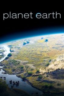 دانلود سریال Planet Earth بدون سانسور