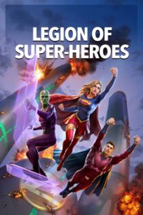 دانلود فیلم Legion of Super-Heroes 2023 بدون سانسور