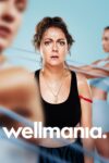 دانلود سریال Wellmania بدون سانسور
