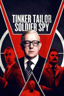 دانلود سریال Tinker Tailor Soldier Spy بدون سانسور