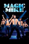 دانلود فیلم Magic Mike 2012 بدون سانسور