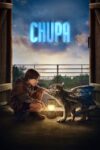 دانلود فیلم Chupa 2023 بدون سانسور