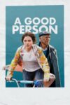 دانلود فیلم A Good Person 2023 بدون سانسور