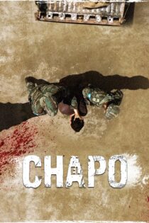 دانلود سریال El Chapo بدون سانسور