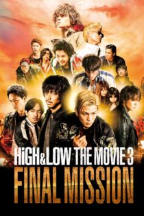 دانلود فیلم High & Low: The Movie 3 – Final Mission 2017 بدون سانسور