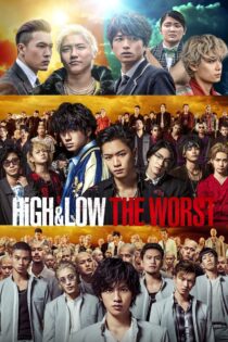 دانلود فیلم High & Low: The Worst 2019 بدون سانسور