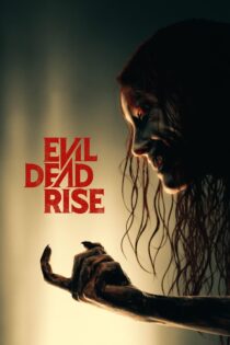 دانلود فیلم Evil Dead Rise 2023 بدون سانسور