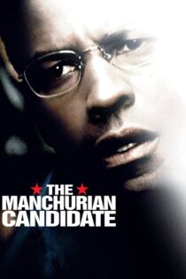 دانلود فیلم The Manchurian Candidate 2004 بدون سانسور