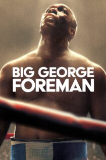 دانلود فیلم Big George Foreman 2023 بدون سانسور