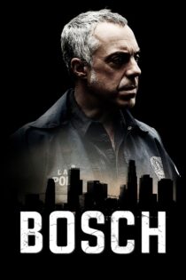 دانلود سریال Bosch بدون سانسور
