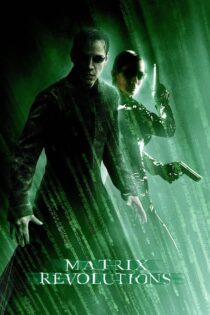 دانلود فیلم The Matrix Revolutions 2003 بدون سانسور