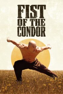 دانلود فیلم The Fist of the Condor 2023 بدون سانسور