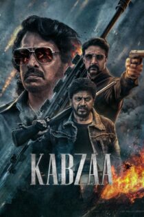 دانلود فیلم Kabzaa 2023 بدون سانسور