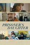 دانلود فیلم Prisoner’s Daughter 2022 بدون سانسور