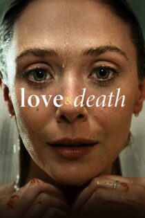دانلود سریال Love & Death بدون سانسور