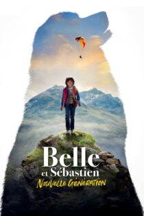 دانلود فیلم Belle and Sébastien: The New Generation 2022 بدون سانسور