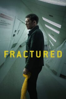 دانلود فیلم Fractured 2019 بدون سانسور