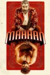 دانلود فیلم Mahaan 2022 بدون سانسور