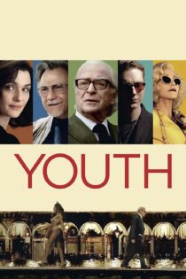 دانلود فیلم Youth 2015 بدون سانسور