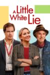 دانلود فیلم A Little White Lie 2023 بدون سانسور