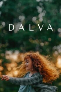دانلود فیلم Dalva 2022 بدون سانسور