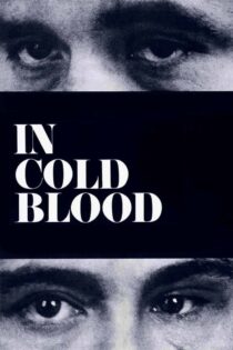دانلود فیلم In Cold Blood 1967 بدون سانسور