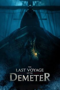 دانلود فیلم The Last Voyage of the Demeter 2023 بدون سانسور