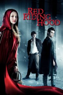 دانلود فیلم Red Riding Hood 2011 بدون سانسور