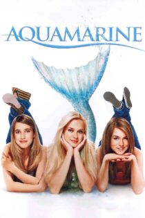 دانلود فیلم Aquamarine 2006 بدون سانسور
