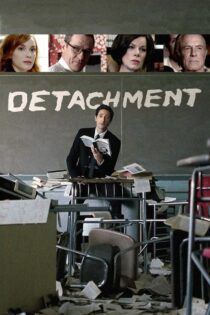 دانلود فیلم Detachment 2011 بدون سانسور