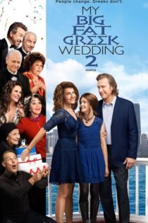 دانلود فیلم My Big Fat Greek Wedding 2 2016 بدون سانسور