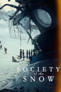 دانلود فیلم Society of the Snow 2023 بدون سانسور