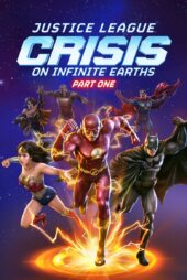 دانلود فیلم Justice League: Crisis on Infinite Earths – Part One 2024 بدون سانسور