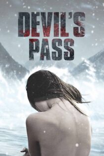 دانلود فیلم Devil’s Pass 2013 بدون سانسور
