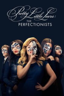 دانلود سریال Pretty Little Liars: The Perfectionists بدون سانسور