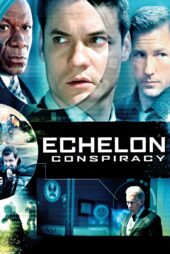 دانلود فیلم Echelon Conspiracy 2009 بدون سانسور